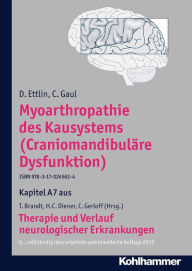 Myoarthropathie des Kausystems (Craniomandibuläre Dysfunktion): A7 Therapie und Verlauf neurologischer Erkrankungen - D. Ettlin