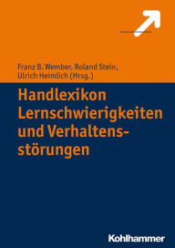 Handlexikon Lernschwierigkeiten und Verhaltensstörungen Franz B. Wember Editor