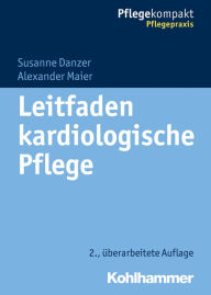 Leitfaden kardiologische Pflege Susanne Danzer Author
