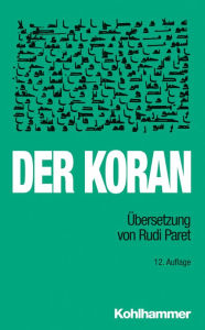 Der Koran: Übersetzung von Rudi Paret Rudi Paret Author