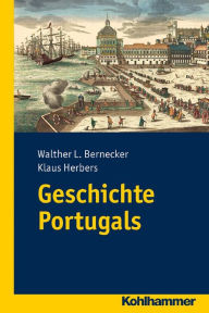 Geschichte Portugals Walther L. Bernecker Author