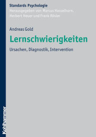 Lernschwierigkeiten: Ursachen, Diagnostik, Intervention - Andreas Gold