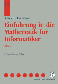 Einführung in die Mathematik für Informatiker Gerd Baron Author