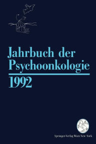 Jahrbuch der Psychoonkologie 1992 Springer Vienna Author