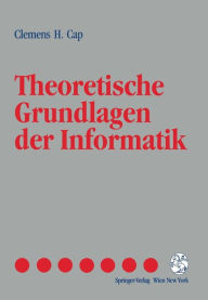 Theoretische Grundlagen der Informatik Clemens H. Cap Author