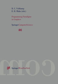 Programming Paradigms in Graphics: Proceedings of the Eurographics Workshop in Maastricht, The Netherlands, September 2-3, 1995 Remco C. Veltkamp Edit