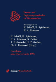 Forschung ohne Tierversuche 1996 Harald Schïffl Editor