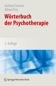 Wörterbuch der Psychotherapie Gerhard Stumm Editor