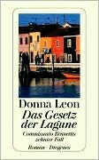 Das Gesetz der Lagune: Commissario Brunettis zehnter Fall (A Sea of Troubles) Donna Leon Author