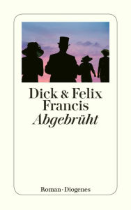 AbgebrÃ¼ht Dick Francis Author