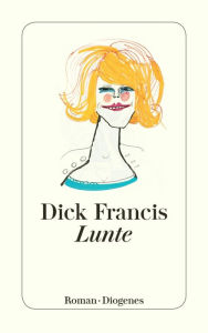 Lunte Dick Francis Author