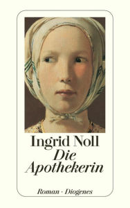 Die Apothekerin Ingrid Noll Author