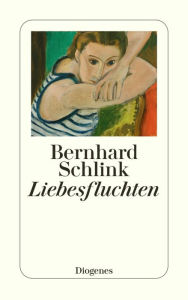 Liebesfluchten Bernhard Schlink Author