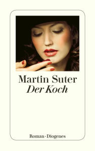 Der Koch Martin Suter Author