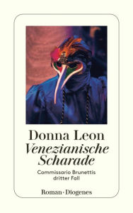 Venezianische Scharade: Commissario Brunettis dritter Fall (Dressed for Death) Donna Leon Author