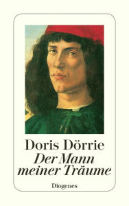 Der Mann meiner Träume Doris Dörrie Author
