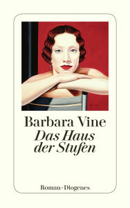 Das Haus der Stufen Barbara Vine Author