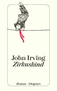 Zirkuskind John Irving Author