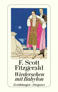Wiedersehen mit Babylon F. Scott Fitzgerald Author