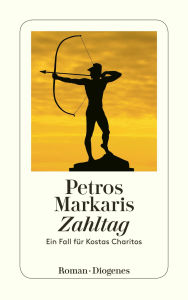 Zahltag: Ein Fall für Kostas Charitos Petros Markaris Author