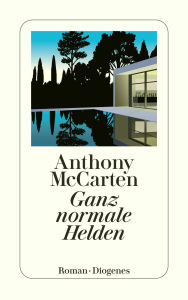Ganz normale Helden Anthony McCarten Author