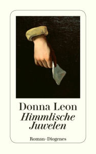 Himmlische Juwelen Donna Leon Author