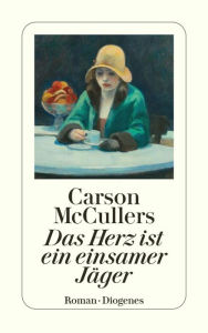Das Herz ist ein einsamer JÃ¤ger Carson McCullers Author
