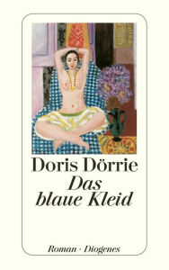 Das blaue Kleid Doris Dörrie Author
