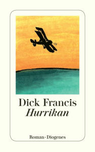 Hurrikan Dick Francis Author