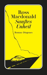 Sanftes Unheil Ross Macdonald Author