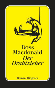 Der Drahtzieher: Detektivstories um Lew Archer Ross Macdonald Author