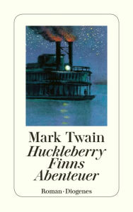 Huckleberry Finns Abenteuer Mark Twain Author