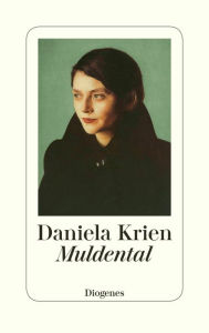 Muldental Daniela Krien Author