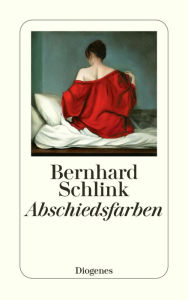 Abschiedsfarben Bernhard Schlink Author