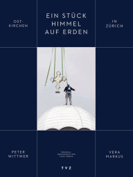 Ein Stuck Himmel auf Erden: Ostkirchen in Zurich Ursula Markus Photographer