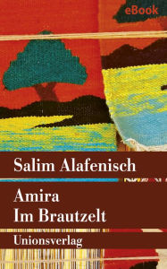 Amira - Im Brautzelt Salim Alafenisch Author