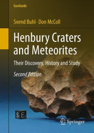 Henbury Craters and Meteorites: Their Discovery, History and Study Svend Buhl Author