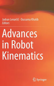 Advances in Robot Kinematics Jadran Lenarcic Editor
