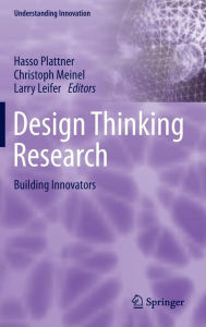 Design Thinking Research: Building Innovators Hasso Plattner Editor