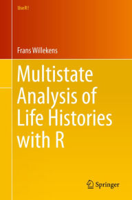 Multistate Analysis of Life Histories with R Frans Willekens Author