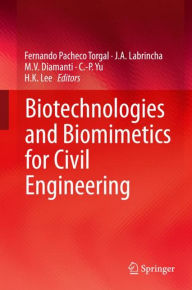 Biotechnologies and Biomimetics for Civil Engineering Fernando Pacheco Torgal Editor