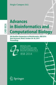 Advances in Bioinformatics and Computational Biology: 9th Brazilian Symposium on Bioinformatics, BSB 2014, Belo Horizonte, Brazil, October 28-30, 2014