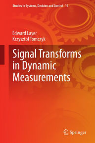 Signal Transforms in Dynamic Measurements Edward Layer Author