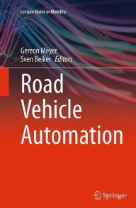 Road Vehicle Automation - Gereon Meyer