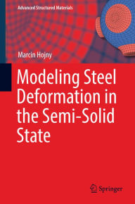 Modeling Steel Deformation in the Semi-Solid State Marcin Hojny Author