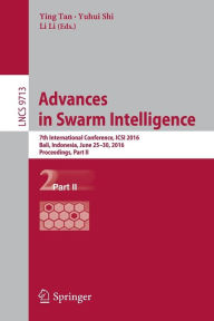 Advances In Swarm Intelligence: 7th International Conference, Icsi 2016, Bali, Indonesia, June 25-30, 2016, Proceedings, Part Ii