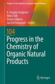 Progress in the Chemistry of Organic Natural Products 104 A. Douglas Kinghorn Editor