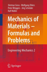 Mechanics of Materials - Formulas and Problems: Engineering Mechanics 2 - Dietmar Gross