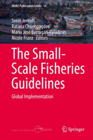 The Small-Scale Fisheries Guidelines: Global Implementation Svein Jentoft Editor