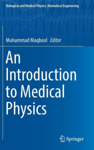 An Introduction to Medical Physics